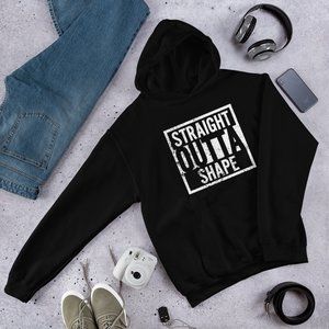 Straight Outta Shape Unisex Hoodie
